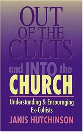 Out Of The Cults And Into The Church PB - Jans Hutchinson